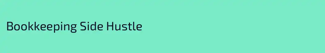 Bookkeeping Side Hustle